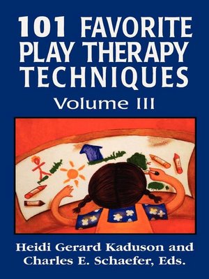cover image of 101 Favorite Play Therapy Techniques, Volume III